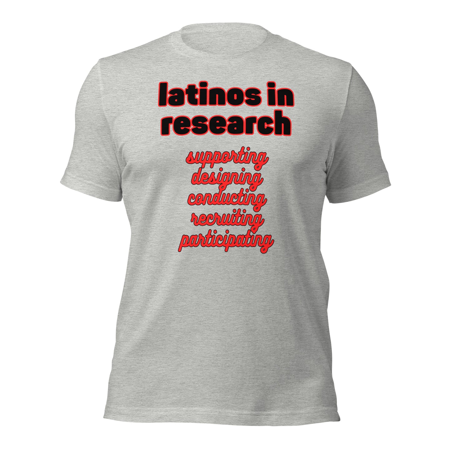 LATINOS in RESEARCH: Unisex t-shirt